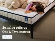 2e halve prijs op One & Two matras