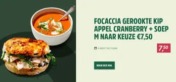 Focaccia Gerookte Kip Appel Cranberry + Soep M naar keuze €7,50