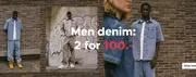 Men denim: 2 for 100.-