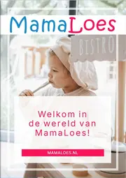 Welkom in de wereld van MamaLoes!